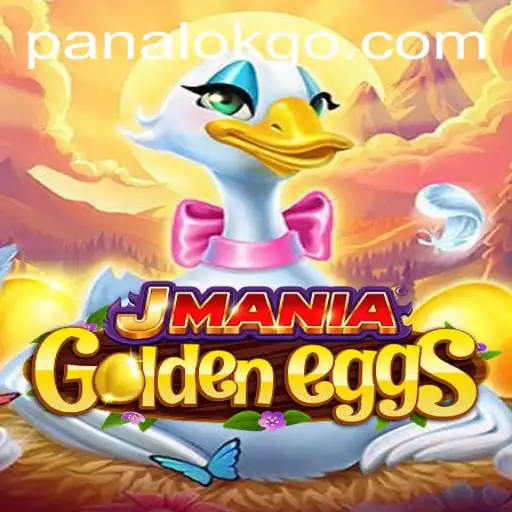 Discover the Thrilling World of JManiaGoldenEggs and the Mysterious Keyword 'Panalok'